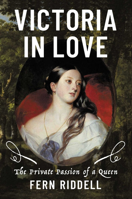 Book cover for Victoria in Love: The Private Passion of a Queen