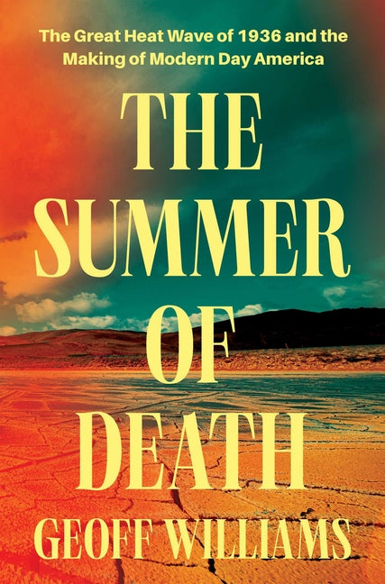 Book cover for Summer of Death: The Great Heat Wave of 1936 and the Making of Modern-Day America
