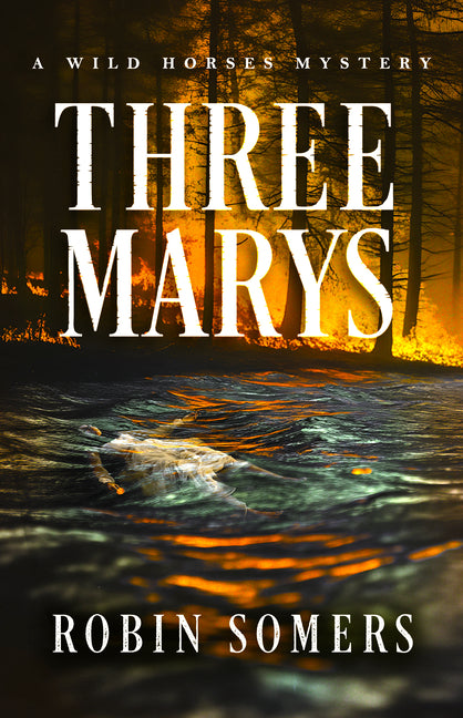 Book cover for Three Marys: A Wild Horses Mystery