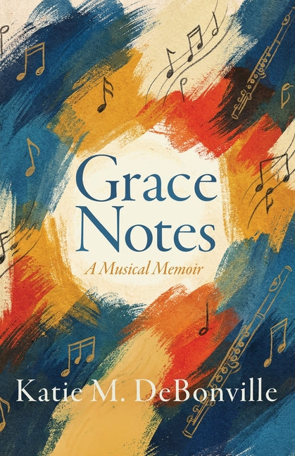 Book cover for Grace Notes: A Musical Memoir