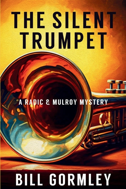 Book cover for Silent Trumpet: A Radic & Mulroy Mystery