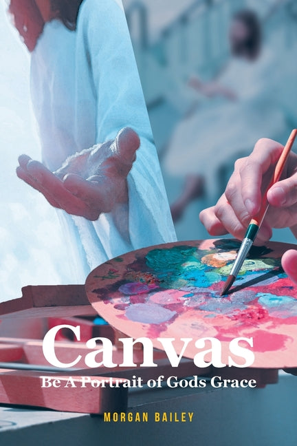 Book cover for Canvas: Be A Portrait of Gods Grace