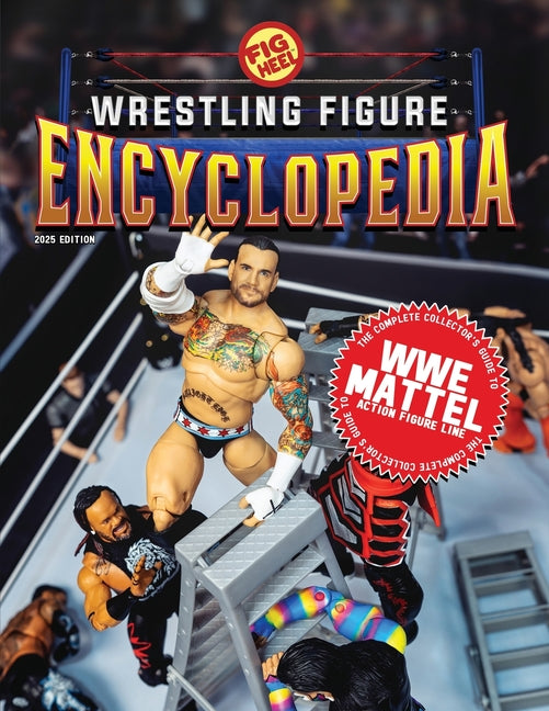 Book cover for Complete Collector's Guide to WWE Mattel: 2025 Edition