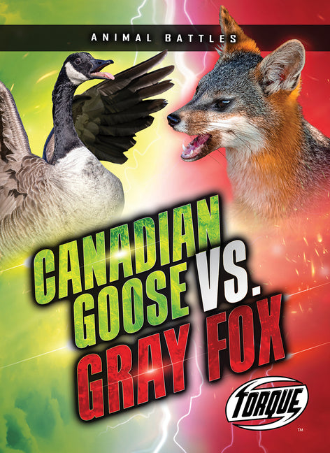 Book cover for Canada Goose vs. Gray Fox