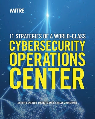 Book cover for 11 Strategies of a World-Class Cybersecurity Operations Center