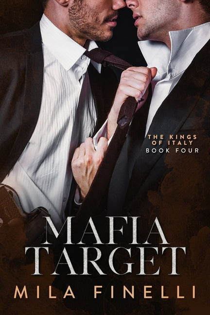 Book cover for Mafia Target: A Dark Mafia M/M Romance