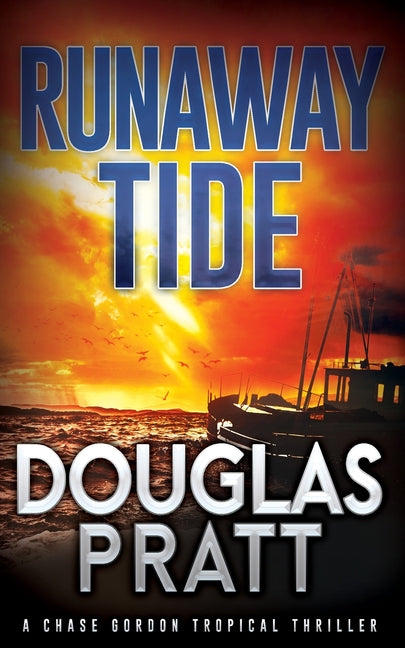 Book cover for Runaway Tide: A Chase Gordon Tropical Thriller