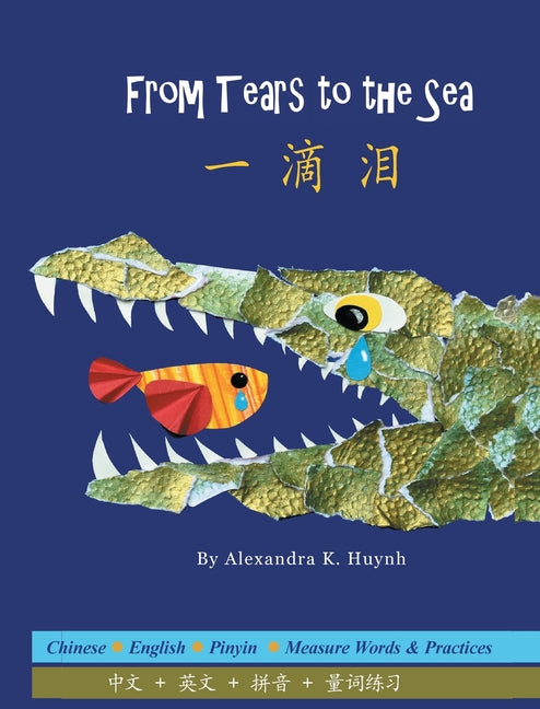 Book cover for 一滴泪 From Tears to the Sea (A Bilingual Dual Language Book for Children, Kids, and Babies Written in Chinese, English, and Pinyin)