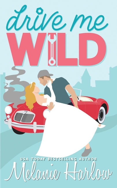 Book cover for Drive Me Wild