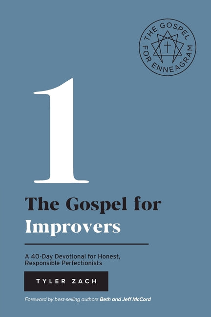 Book cover for The Gospel for Improvers: A 40-Day Devotional for Honest, Responsible Perfectionists: (Enneagram Type 1)