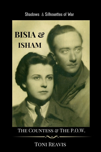 Book cover for Bisia & Isham: The Countess & the P.O.W.