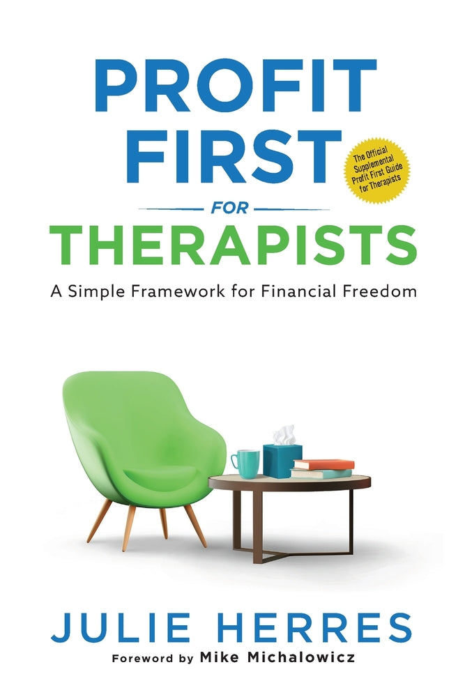 Book cover for Profit First for Therapists: A Simple Framework for Financial Freedom