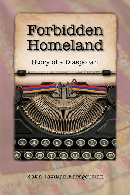 Book cover for Forbidden Homeland: Story of a Diasporan