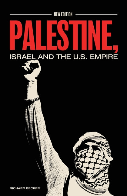 Book cover for Palestine, Israel, and the US Empire