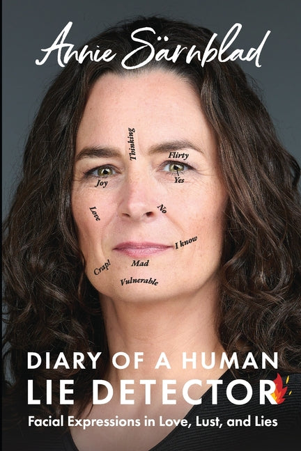 Book cover for Diary of a Human Lie Detector: Facial Expressions in Love, Lust, and Lies