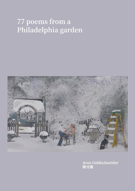 Book cover for 77 Poems From a Philadelphia Garden