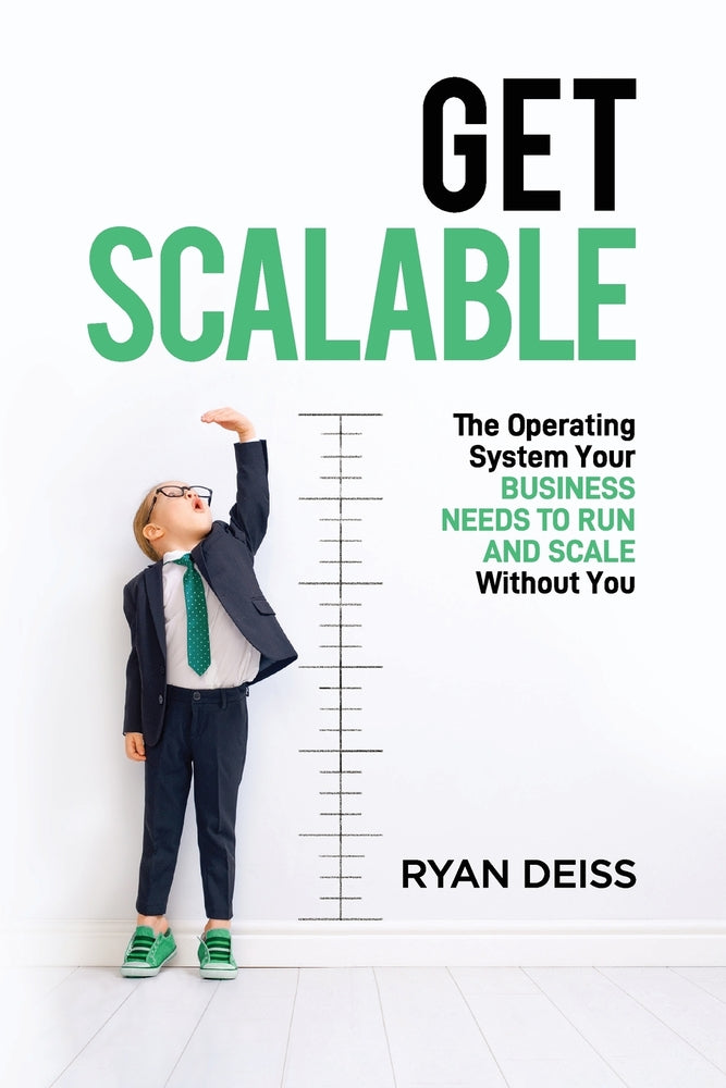 Book cover for Get Scalable: The Operating System Your Business Needs To Run and Scale Without You