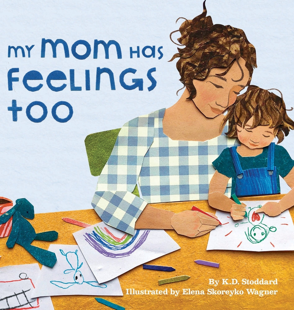 Book cover for My Mom Has Feelings Too