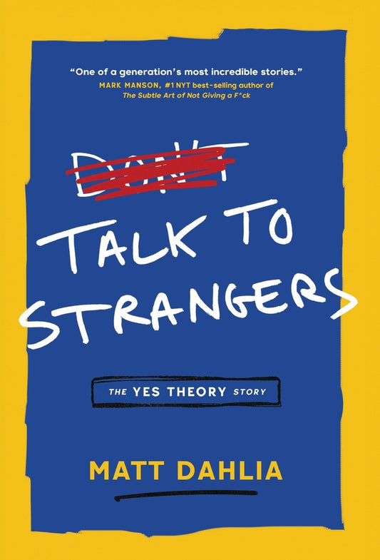 Book cover for Talk to Strangers: The Yes Theory Story