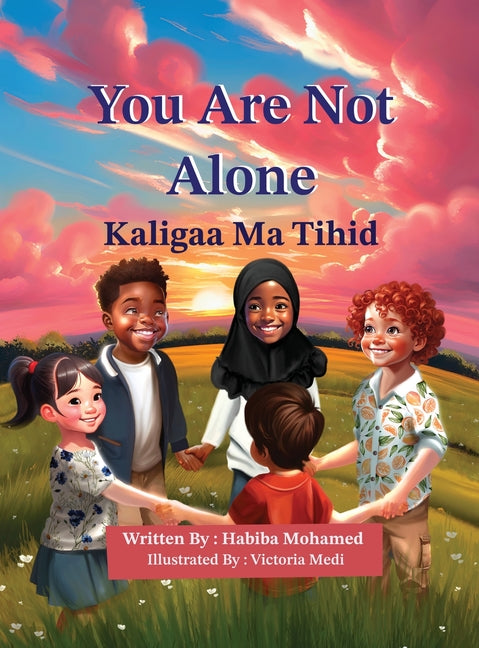 Book cover for You Are Not Alone - Kaligaa Ma Tihid (English-Somali)