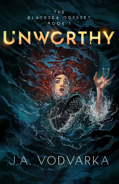 Book cover for Unworthy: The Blacksea Odyssey Book 1