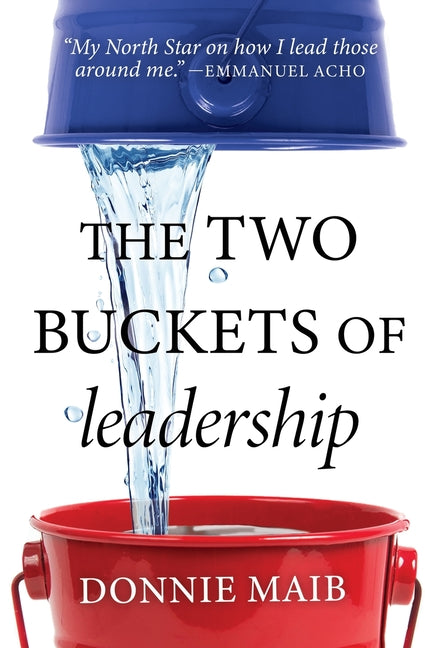 Book cover for Two Buckets of Leadership