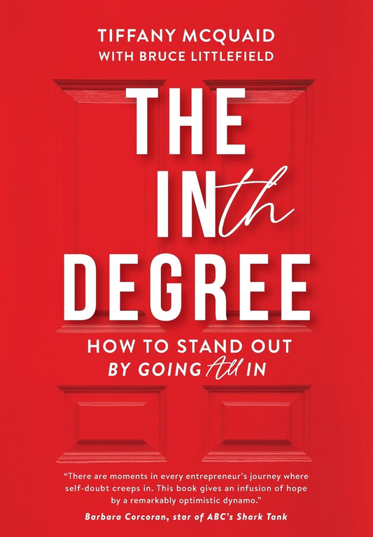 Book cover for The INth Degree: How to Stand Out By Going All In