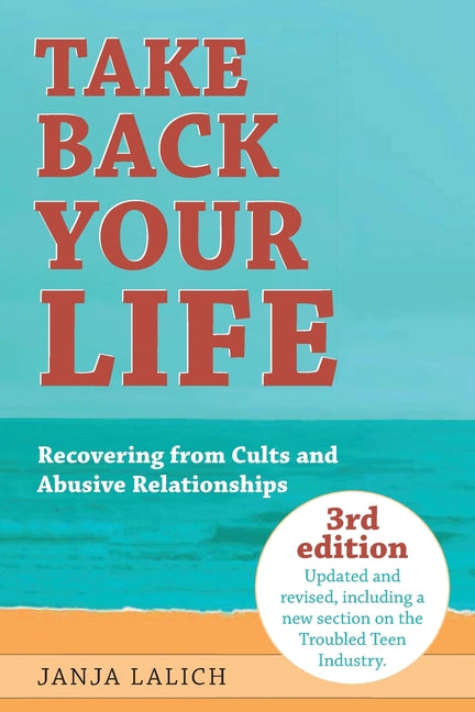 Book cover for Take Back Your Life: Recovering from Cults and Abusive Relationships