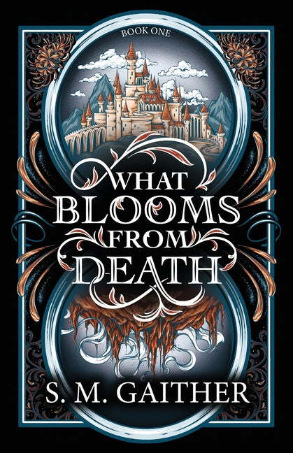 Book cover for What Blooms From Death