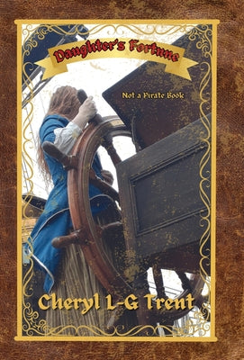 Book cover for Daughter's Fortune: Not a Pirate Book