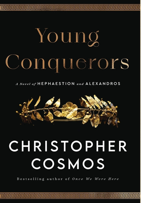 Book cover for Young Conquerors: A Novel of Hephaestion and Alexandros