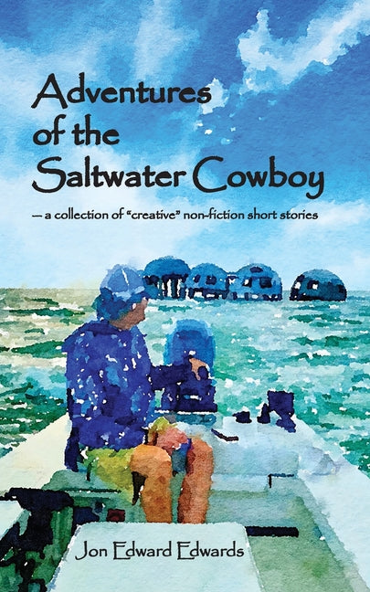 Book cover for Adventures of the Saltwater Cowboy