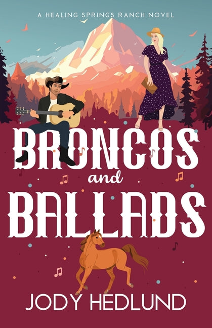 Book cover for Broncos and Ballads: A Sweet Contemporary Romance