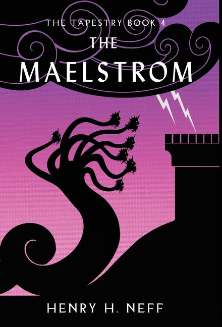 Book cover for Maelstrom: Book Four of The Tapestry