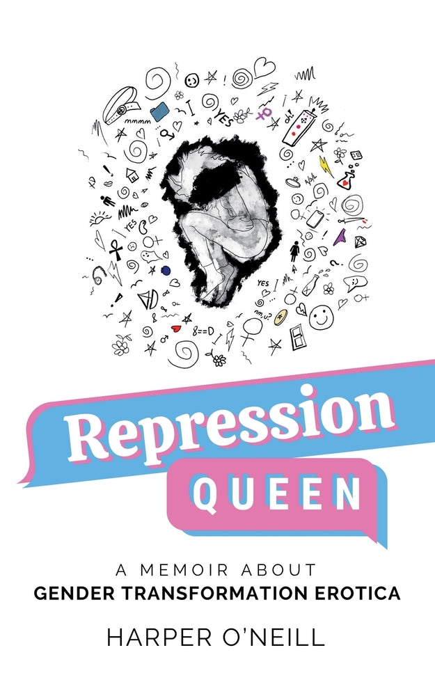 Book cover for Repression Queen: A Memoir About Gender Transformation Erotica