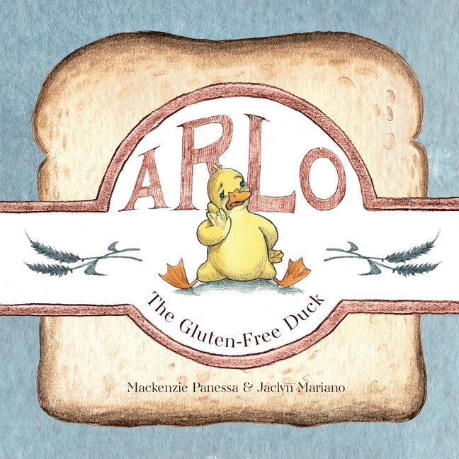 Book cover for Arlo - The Gluten-Free Duck: A Heartwarming Story About Food Sensitivities and Finding Alternatives