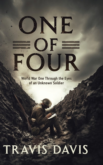 Book cover for One of Four: World War One Through the Eyes of an Unknown Soldier