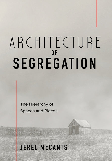 Book cover for Architecture of Segregation: The Hierarchy of Spaces and Places