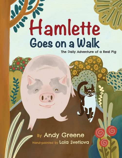 Book cover for Hamlette Goes on a Walk: The Daily Adventure of a Real Pig