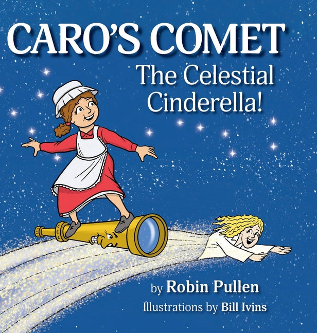 Book cover for Caro's Comet: The Celestial Cinderella