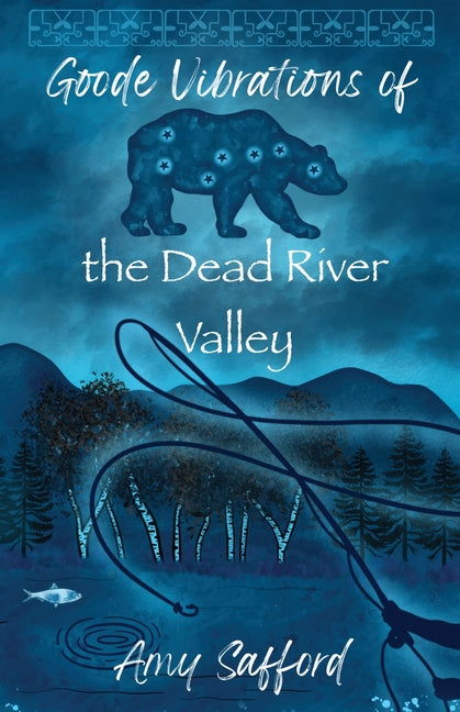 Book cover for Goode Vibrations of the Dead River Valley