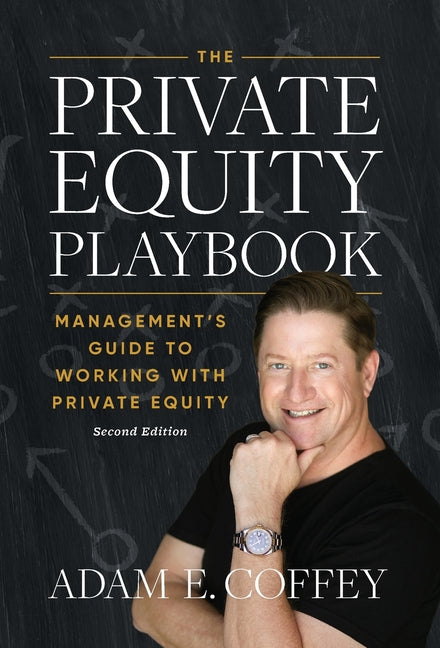 Book cover for Private Equity Playbook: Management's Guide to Working with Private Equity 2nd Edition