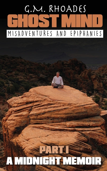 Book cover for Ghost Mind: Part 1 A Midnight Memoir