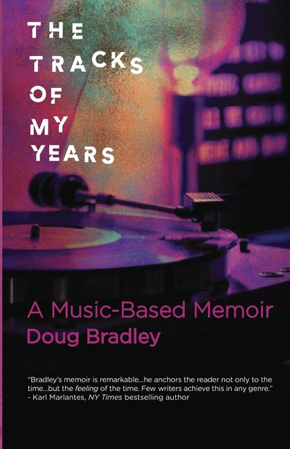 Book cover for Tracks of My Years: A Music-Based Memoir