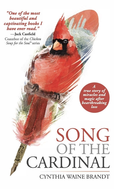 Book cover for Song of the Cardinal: A true story of miracles and magic after heartbreaking loss