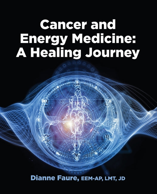 Book cover for Cancer and Energy Medicine: A Healing Journey