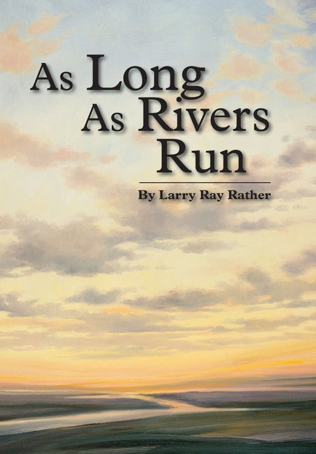 Book cover for As Long As Rivers Run