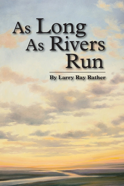 Book cover for As Long As Rivers Run