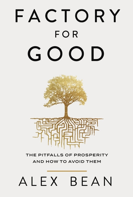 Book cover for Factory for Good: The Pitfalls of Prosperity and How to Avoid Them
