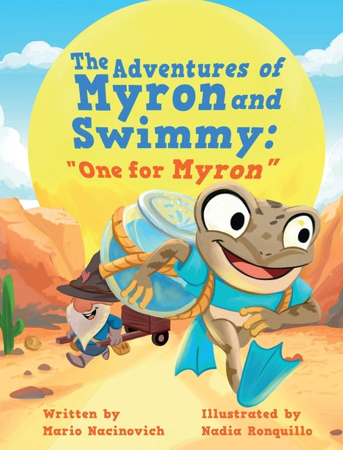 Book cover for Adventures of Myron and Swimmy: "One for Myron"